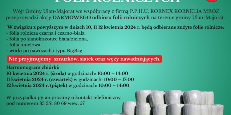 Darmowy odbiór folii rolniczych w gminie Ulan-Majorat.